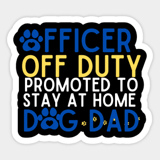 Officer Off Duty Dog Dad Funny Cop Police Retirement Gift Sticker